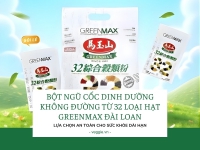 Bột ngũ cốc dinh dưỡng không đường từ 32 loại hạt Greenmax Đài Loan – Lựa chọn an toàn cho sức khỏe dài hạn.