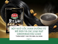 Bột ngũ cốc dinh dưỡng từ mè đen và các loại hạt Greenmax Đài Loan: 
