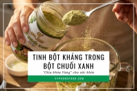 Tinh bột kháng trong bột chuối xanh: 