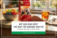 Mất ngủ kinh niên? Thử ngay trà Rooibos Nam Phi – Bí quyết thư giãn từ thiên nhiên.