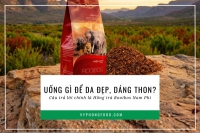 Uống gì để da đẹp, dáng thon? Câu trả lời chính là Hồng trà Rooibos Nam Phi.